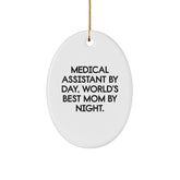 Medical Assistant Gifts, Oval Ornament, 'Medical Assistant By Day, World's Best Mom By Night.' - Funny Christmas Unique Gift for Medical Assistant from Family - Image 1